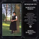 LP - Márta Sebestyén , Muzsikás - Dúdoltam Én: Sebestyén Márta / Márta Sebestyén Sings