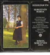 Márta Sebestyén - sings - Dudoltam En
