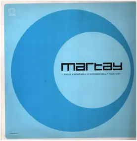 Martay - Gimme All Your Lovin' 2000