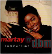 Martay 'n' DBM - Summertime