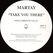 Martay - Take You There