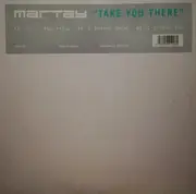 12inch Vinyl Single - Martay - Take You There