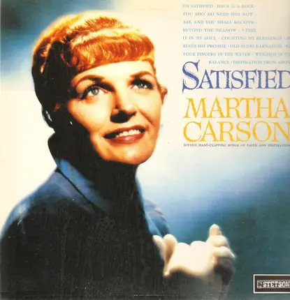 Martha Carson - Satisfied