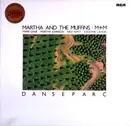 LP - Martha And The Muffins - Danseparc