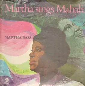 Martha Bass - Martha sings Mahalia
