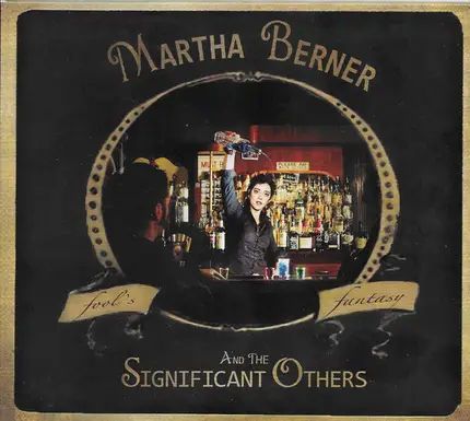Martha Berner And The Significant Others - Fool's Fantasy