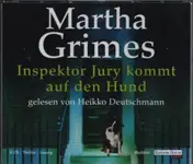 Martha Grimes - Inspektor Jury kommt auf den Hund