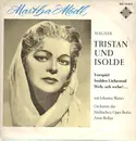 LP - Martha Mödl als Isolde - Mild und leise, wie er lächelt.