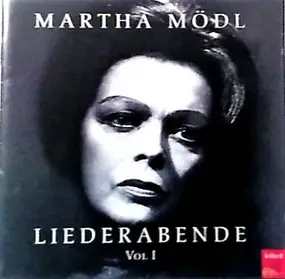 Martha Mödl - Liederabend Vol 1