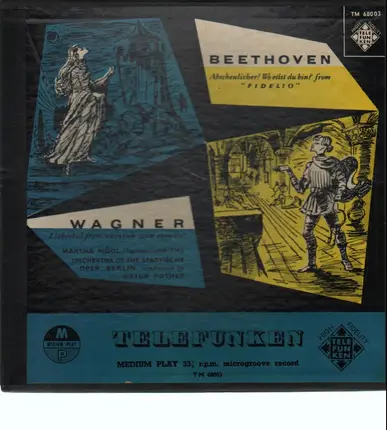 Martha Mödl, The Orchestra of the Städtische Oper, Berlin, Artur Rother - Wagner: Liebestod & Beethoven: Abscheulicher!