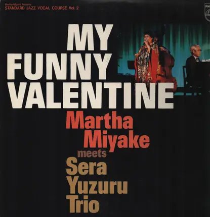 Martha Miyake Meets Yuzuru Sera Trio - My Funny Valentine
