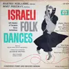 LP - Martha Schlamme , Mort Freeman , Israel Folk Dance Orchestra , Elyakum Shapirra - Israeli Folk Dances (Combined First And Second Series) - + Booklet