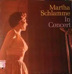 Martha Schlamme - In Concert