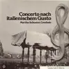 LP - Martha Schuster - Concerto Nach Italienischem Gusto - Special Edition