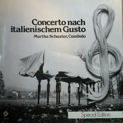 Bach/Martha Schuster - Concerto Nach Italienischem Gusto