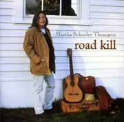 CD - Martha Schuyler Thompson - Road Kill
