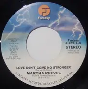 Martha Reeves - Love Don't Come No Stronger