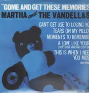 Martha Reeves & The Vandellas - Come And Get These Memories