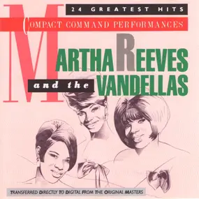 Martha Reeves - Compact Command Perfomances: 24 Greatest Hits