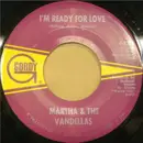 7inch Vinyl Single - Martha Reeves & The Vandellas - I'm Ready For Love