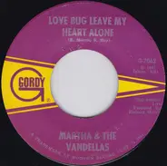 Martha Reeves & The Vandellas - Love Bug Leave My Heart Alone