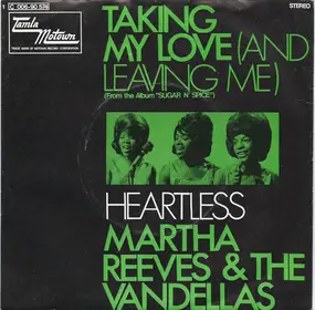 Martha Reeves - Taking My Love (And Leaving Me) / Heartless
