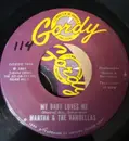 7inch Vinyl Single - Martha Reeves & The Vandellas - My Baby Loves Me