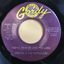 7inch Vinyl Single - Martha Reeves & The Vandellas - You've Been In Love Too Long / Love (Makes Me Do Foolish Things)