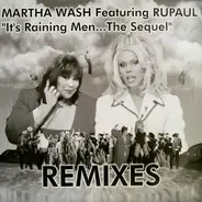 Martha Wash Featuring RuPaul - It's Raining Men... The Sequel (Remixes)