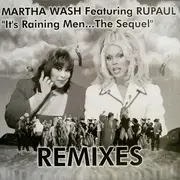 12inch Vinyl Single - Martha Wash Featuring RuPaul - It's Raining Men... The Sequel (Remixes)