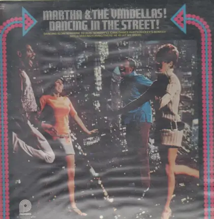 Martha & The Vandellas - Dancing In The Street!