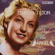 Martha Tilton - And The Angel Sings