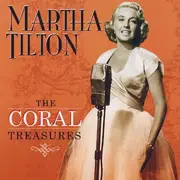 CD - Martha Tilton - The Coral Treasures