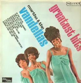 Martha & the Vandellas - Greatest Hits