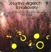 LP - Martha Argerich , Pyotr Ilyich Tchaikovsky , The National Warsaw Philharmonic Orchestra , Kazimierz - Piano Concerto No. 1 In B Flat Minor