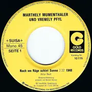 7inch Vinyl Single - Marthely Mumenthaler & Vrenely Pfyl - Nach Em Räge Schint Sunne / 's Isch Polizeistund