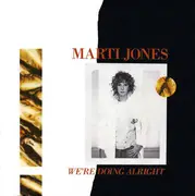 7inch Vinyl Single - Marti Jones - We're Doing Alright