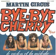 Martin Circus - Bye-bye Cherry