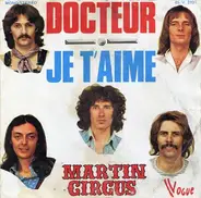 Martin Circus - Docteur / Je T'aime