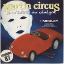 7inch Vinyl Single - Martin Circus - Je M'éclate Au Sénégal (versions 87)