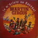 12inch Vinyl Single - Martin Circus - Je M'Eclate Au Sénégal / Marylène