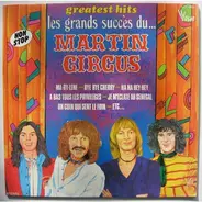 Martin Circus - Les Grands Succès Du Martin Circus