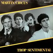 12inch Vinyl Single - Martin Circus - Trop Sentimental