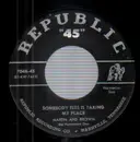 7inch Vinyl Single - Martin And Brown - Somebody Else Is Taking My Place / Pagan Love Song