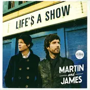 Martin and James - Life's A Show