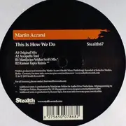 12inch Vinyl Single - Martin Accorsi - This Is How We Do