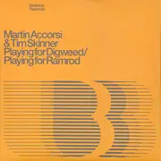 12inch Vinyl Single - Martin Accorsi & Tim Skinner - Playing For Digweed