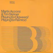 Martin Accorsi & Tim Skinner - Playing For Digweed