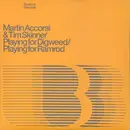 12inch Vinyl Single - Martin Accorsi & Tim Skinner - Playing For Digweed
