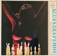 Martin Alt Et Son Orchestre - Blues Des Femme = 女体のブルース /  ポルノ・サウンドの誘惑